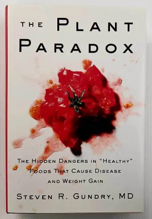 THE PLANT PARADOX - Steven R. Gundry